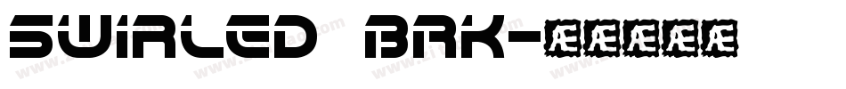 Swirled BRK字体转换
